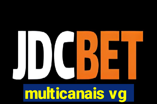 multicanais vg